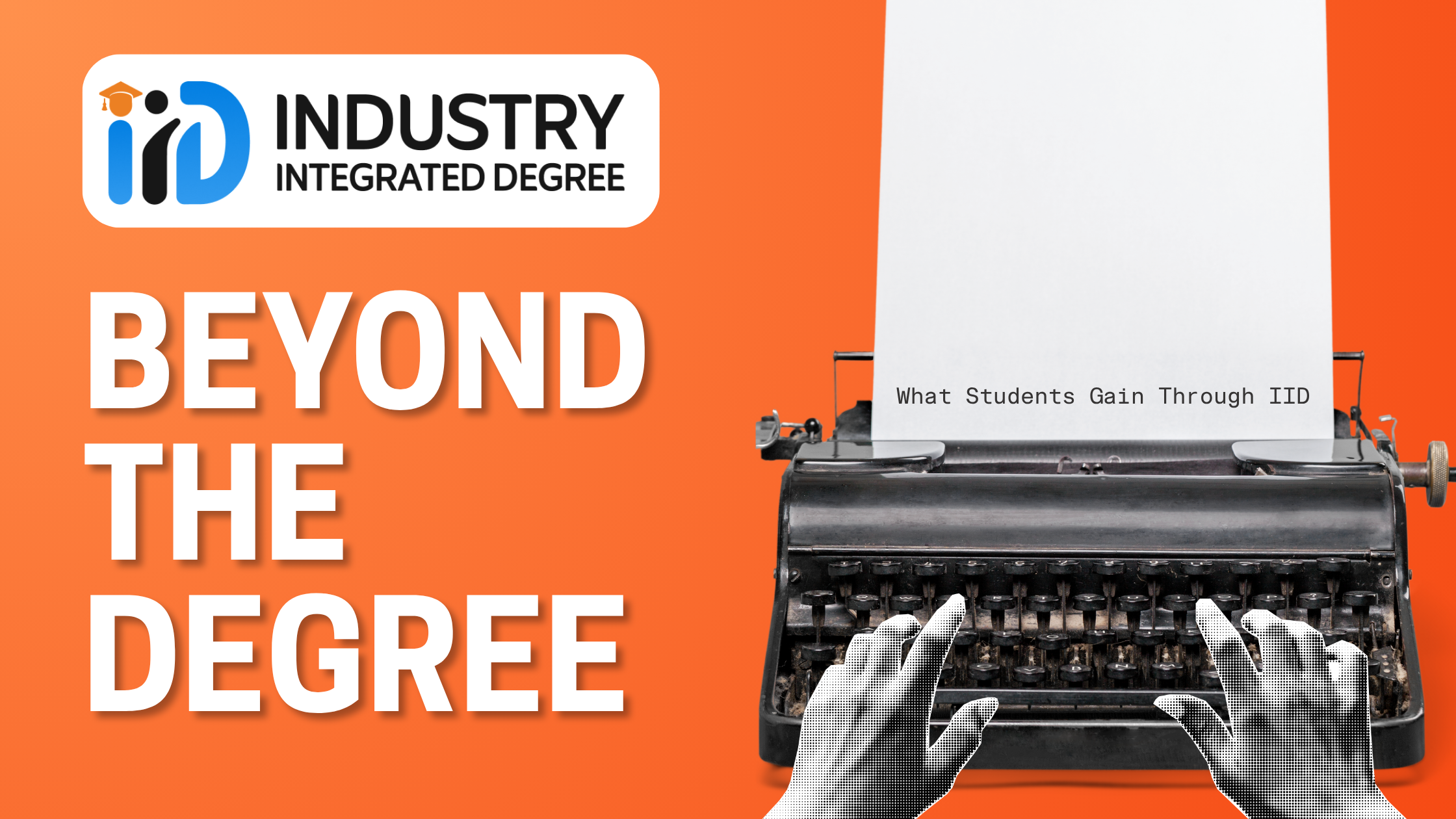 Beyond the Degree: What Students Gain Through IID